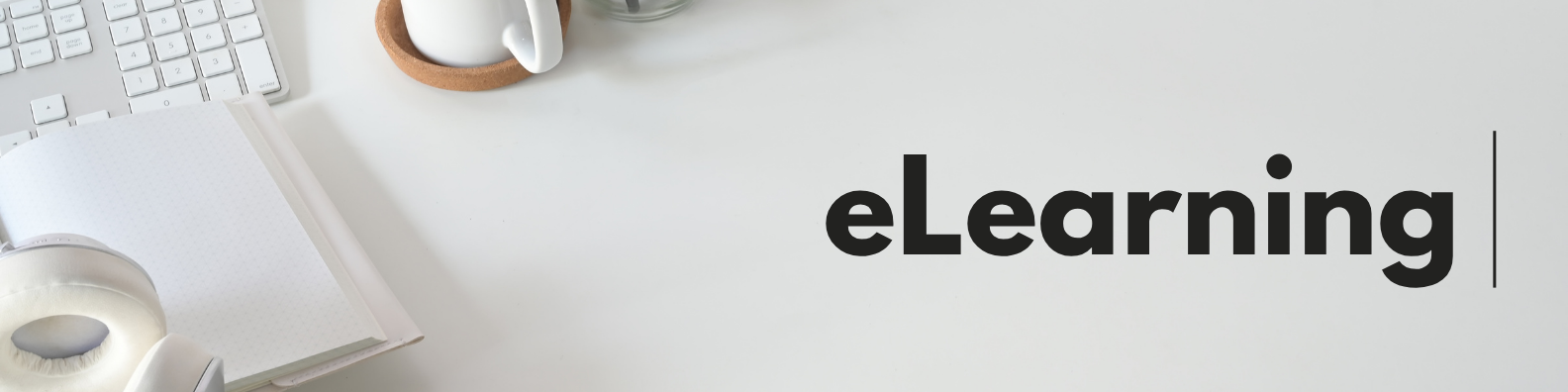 gray banner with a coffee cup, keyboard, notebook, headphones, and black text that reads eLearning
